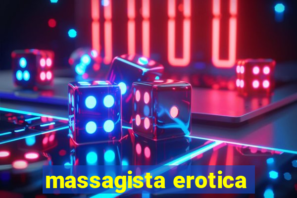 massagista erotica